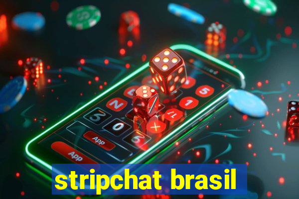 stripchat brasil